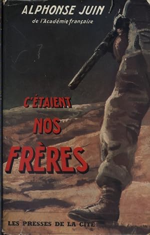 C'étaient nos frères.