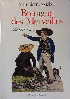 Seller image for Bretagne des merveilles. Rcit de voyage. for sale by Librairie Et Ctera (et caetera) - Sophie Rosire