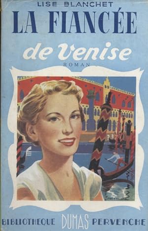 Bild des Verkufers fr La fiance de Venise. zum Verkauf von Librairie Et Ctera (et caetera) - Sophie Rosire