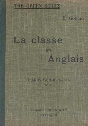 Seller image for La classe en anglais. Grands commenants N 1. for sale by Librairie Et Ctera (et caetera) - Sophie Rosire