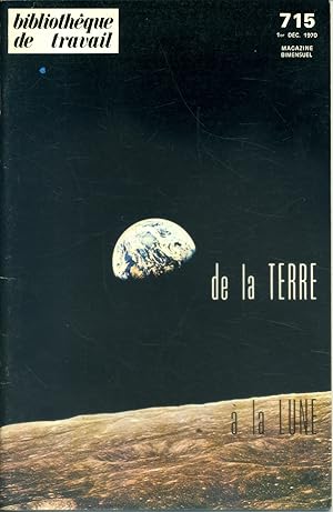 Bibliothèque de travail N° 715. De la terre à la lune. 1er décembre 1970.
