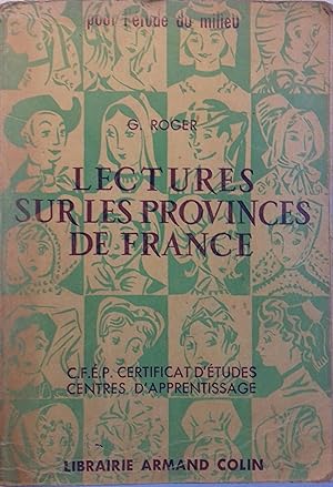 Lectures sur les provinces de France. Classe de fin d'études - C.E.P. - Centres d'apprentissage.