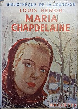 Image du vendeur pour Maria Chapdelaine. Rcit du Canada franais. mis en vente par Librairie Et Ctera (et caetera) - Sophie Rosire