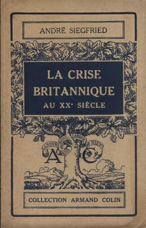 Bild des Verkufers fr La crise britannique au XX e sicle. zum Verkauf von Librairie Et Ctera (et caetera) - Sophie Rosire