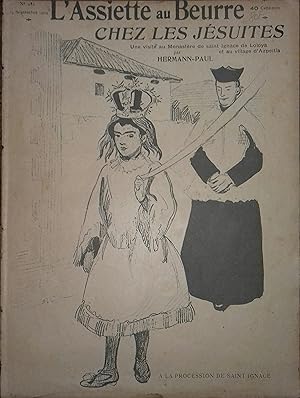 Bild des Verkufers fr L'Assiette au beurre N 182 : Chez les Jsuites. Une visite au monastre de Saint Ignace de Loyola, par Hermann Paul. 24 septembre 1904. zum Verkauf von Librairie Et Ctera (et caetera) - Sophie Rosire