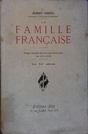 Seller image for La famille franaise. Tome 4 seul. Pages choisies de nos bons crivains. Le XX e sicle. for sale by Librairie Et Ctera (et caetera) - Sophie Rosire