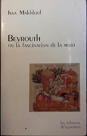 Bild des Verkufers fr Beyrout ou la fascination de la mort. zum Verkauf von Librairie Et Ctera (et caetera) - Sophie Rosire