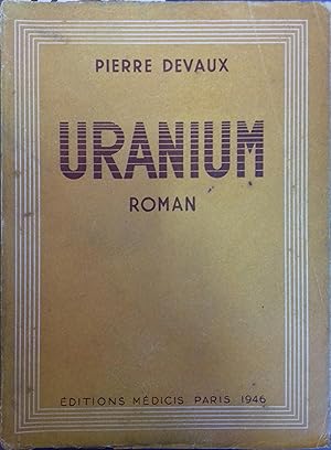 Seller image for Uranium. for sale by Librairie Et Ctera (et caetera) - Sophie Rosire