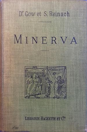 Imagen del vendedor de Minerva. Introduction  l'tude des classiques scolaires grecs et latins. a la venta por Librairie Et Ctera (et caetera) - Sophie Rosire