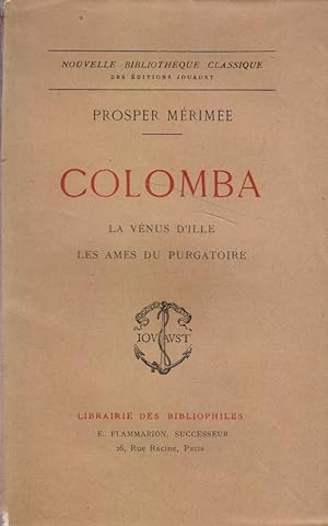 Colomba. La Vénus d'Ille. Les âmes du purgatoire.