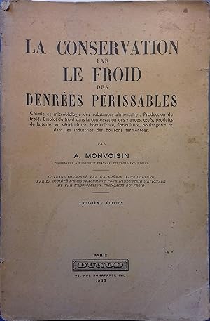 La conservation par le froid des denrées périssables.