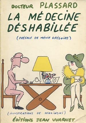 Image du vendeur pour La mdecine dshabille. mis en vente par Librairie Et Ctera (et caetera) - Sophie Rosire