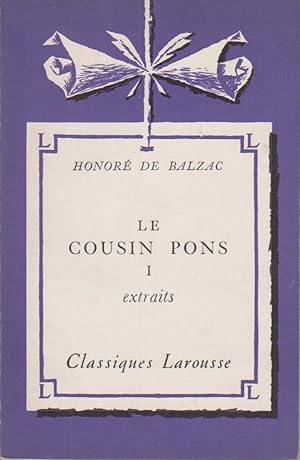 Image du vendeur pour Le cousin Pons (extraits). I. Notice biographique, tableau gnral de la Comdie humaine, notice historique et littraire, notes explicatives, jugements, questionnaire et sujets de devoirs par Raymond Ltoquart. mis en vente par Librairie Et Ctera (et caetera) - Sophie Rosire