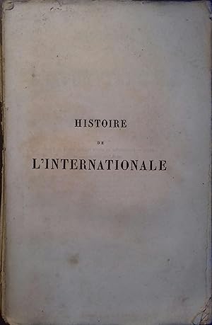 Imagen del vendedor de Histoire de l'internationale. a la venta por Librairie Et Ctera (et caetera) - Sophie Rosire