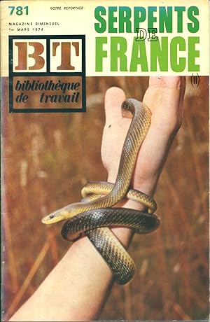 Bibliothèque de travail N° 781. Serpents de France (II). 1er mars 1974.