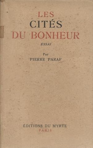 Seller image for Les cits du bonheur. Essai. for sale by Librairie Et Ctera (et caetera) - Sophie Rosire