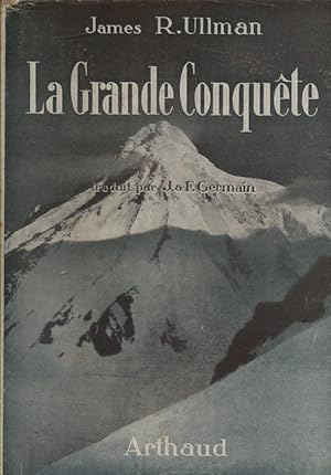 La grande conquête.