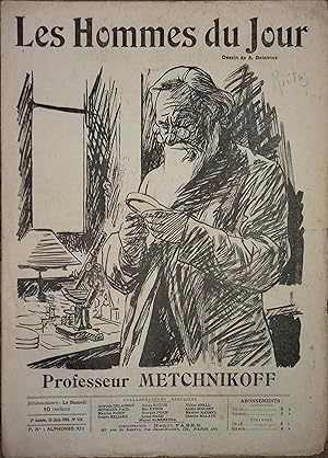 Les Hommes du jour N° 126 : Professeur Metchnikoff. Portrait en couverture par Delannoy. 18 juin ...