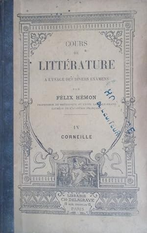 Seller image for Cours de littrature  l'usage des divers examens. tome IV : Corneille. for sale by Librairie Et Ctera (et caetera) - Sophie Rosire