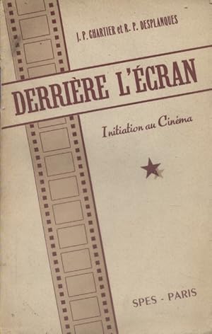 Seller image for Derrire l'cran. Initiation au cinma. for sale by Librairie Et Ctera (et caetera) - Sophie Rosire