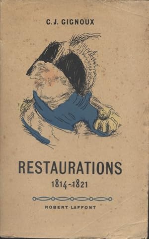 Seller image for Restaurations. 1814-1821. for sale by Librairie Et Ctera (et caetera) - Sophie Rosire