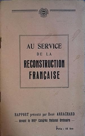 Au service de la reconstruction française. Vers 1930.