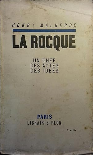 Seller image for La Rocque, un chef, des actes, des ides. for sale by Librairie Et Ctera (et caetera) - Sophie Rosire