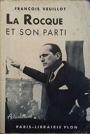 Seller image for La Rocque et son parti, comme je les ai vus. for sale by Librairie Et Ctera (et caetera) - Sophie Rosire