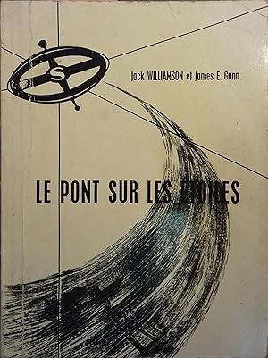 Le pont sur les étoiles.