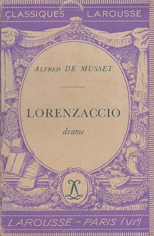 Image du vendeur pour Lorenzaccio. Drame. Notice biographique, notice historique et littraire, notes explicatives, jugements, questionnaire sur la pice et sujets de devoirs par Jacques Nathan. mis en vente par Librairie Et Ctera (et caetera) - Sophie Rosire