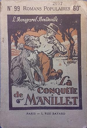 Seller image for La conqute de Manillet. Vers 1920. for sale by Librairie Et Ctera (et caetera) - Sophie Rosire