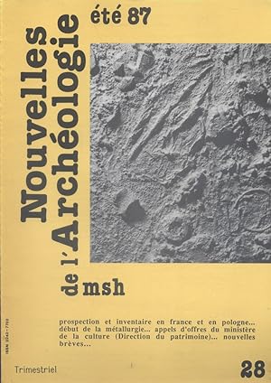 Nouvelles de l'archéologie N° 28. Eté 87. Prospection et inventaire en France et en Pologne 