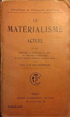 Seller image for Le matrialisme actuel. for sale by Librairie Et Ctera (et caetera) - Sophie Rosire