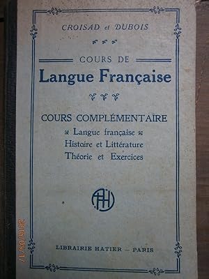 Seller image for Cours de langue franaise. Cours lmentaire. Langue franaise - Histoire et littrature - Thorie et exercices. Vers 1910. for sale by Librairie Et Ctera (et caetera) - Sophie Rosire