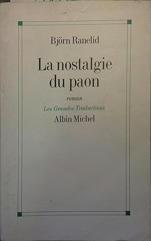 La nostalgie du paon.