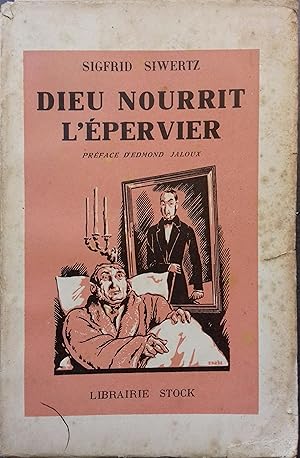 Seller image for Dieu nourrit l'pervier. (Les Selambs). for sale by Librairie Et Ctera (et caetera) - Sophie Rosire