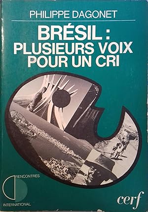 Brésil : plusieurs voix pour un cri.