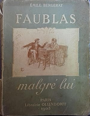 Imagen del vendedor de Faublas malgr lui. a la venta por Librairie Et Ctera (et caetera) - Sophie Rosire