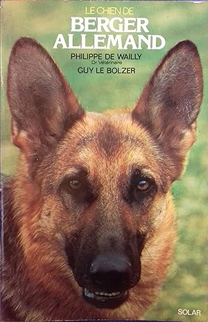 Seller image for Le chien de berger allemand. for sale by Librairie Et Ctera (et caetera) - Sophie Rosire
