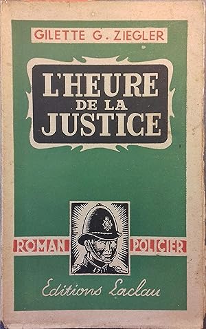 Seller image for L'heure de la justice. for sale by Librairie Et Ctera (et caetera) - Sophie Rosire