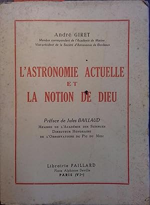 Seller image for L'astronomie actuelle et la notion de Dieu. for sale by Librairie Et Ctera (et caetera) - Sophie Rosire