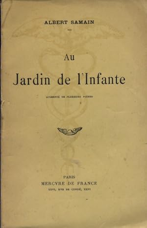 Imagen del vendedor de Au jardin de l'infante. Augment de plusieurs pomes. a la venta por Librairie Et Ctera (et caetera) - Sophie Rosire