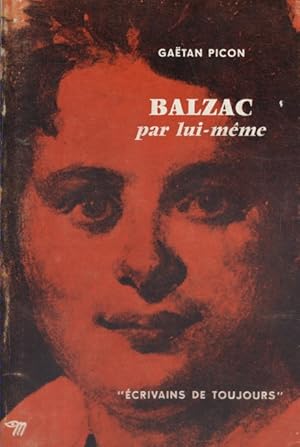 Balzac par lui-même.