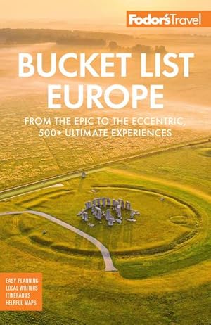 Bild des Verkufers fr Bucket List Europe : From the Epic to the Eccentric, 500+ Ultimate Experiences zum Verkauf von AHA-BUCH GmbH