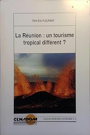 La Réunion : un tourisme tropical différent?