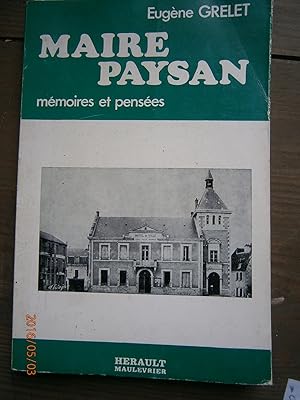 Bild des Verkufers fr Maire paysan. Mmoires et penses. zum Verkauf von Librairie Et Ctera (et caetera) - Sophie Rosire