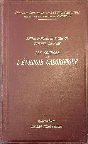 Les sources de l'énergie calorifique. La combustion et la gazéification. Le chauffage électrique....