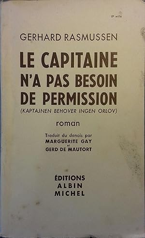 Le capitaine n'a pas besoin de permission.