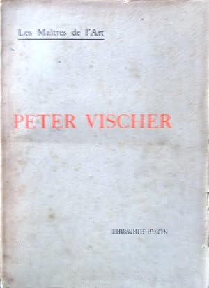 Seller image for Peter Vischer et la sculpture franconienne du XIV e au XVI e sicle. Vers 1910. for sale by Librairie Et Ctera (et caetera) - Sophie Rosire