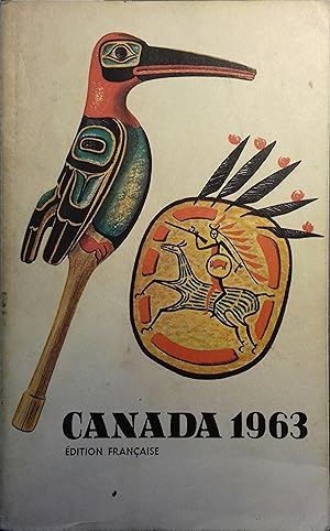 Canada 1963. Edition française. Revue officielle de la situation actuelle et des progrès récents.